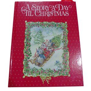 Vtg A Story A Day Til Christmas Hardcover Book By Current 1989